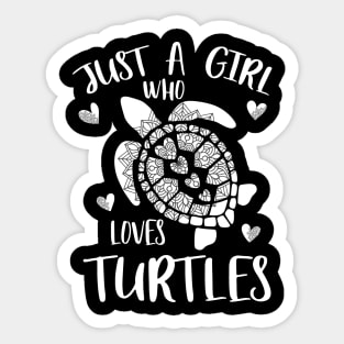 Just a girl who loves turtles Sticker